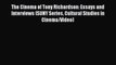 Read The Cinema of Tony Richardson: Essays and Interviews (SUNY Series Cultural Studies in