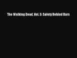 The Walking Dead Vol. 3: Safety Behind Bars [Download] Online