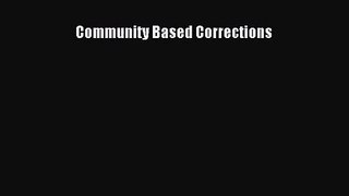 [PDF Download] Community Based Corrections [PDF] Full Ebook