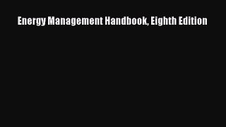 [PDF Download] Energy Management Handbook Eighth Edition [PDF] Full Ebook