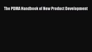 [PDF Download] The PDMA Handbook of New Product Development [Read] Full Ebook