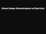 PDF Download Climate Change: Observed impacts on Planet Earth Download Full Ebook