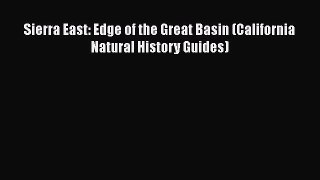 PDF Download Sierra East: Edge of the Great Basin (California Natural History Guides) PDF Online