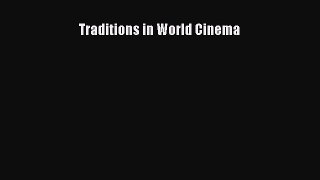 Download Traditions in World Cinema PDF Online