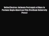 Download Veiled Desires: Intimate Portrayals of Nuns in Postwar Anglo-American Film (Fordham