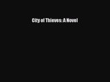 City of Thieves: A Novel [PDF] Online