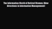 PDF Download The Information World of Retired Women: (New Directions in Information Management)