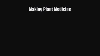 PDF Download Making Plant Medicine PDF Online