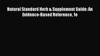 PDF Download Natural Standard Herb & Supplement Guide: An Evidence-Based Reference 1e Read