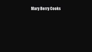[PDF Download] Mary Berry Cooks [PDF] Online