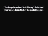 Read The Encyclopedia of Walt Disney's Animated Characters: From Mickey Mouse to Hercules PDF