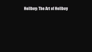 PDF Download Hellboy: The Art of Hellboy PDF Full Ebook
