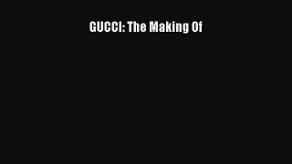 PDF Download GUCCI: The Making Of Download Online