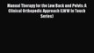 PDF Download Manual Therapy for the Low Back and Pelvis: A Clinical Orthopedic Approach (LWW