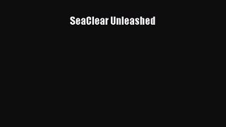 SeaClear Unleashed [Download] Online