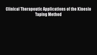 PDF Download Clinical Therapeutic Applications of the Kinesio Taping Method PDF Full Ebook