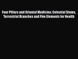 PDF Download Four Pillars and Oriental Medicine: Celestial Stems Terrestrial Branches and Five
