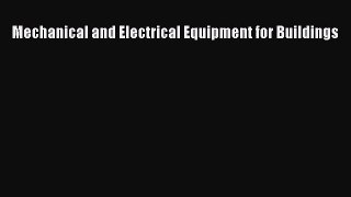 [PDF Download] Mechanical and Electrical Equipment for Buildings [Read] Online