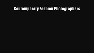 Contemporary Fashion Photographers [PDF Download] Contemporary Fashion Photographers# [Read]