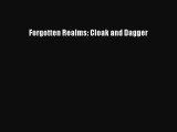 Forgotten Realms: Cloak and Dagger [Read] Full Ebook