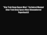 Star Trek Deep Space Nine: Technical Manual (Star Trek Deep Space Nine (Unnumbered Paperback))