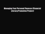 [PDF Download] Managing Your Personal Finances (Financial Literacy Promotion Project) [Read]