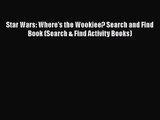 PDF Download Star Wars: Where's the Wookiee? Search and Find Book (Search & Find Activity Books)