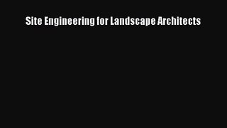 [PDF Download] Site Engineering for Landscape Architects [Read] Online