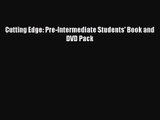 Cutting Edge: Pre-Intermediate Students' Book and DVD Pack [PDF Download] Online