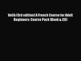 Voilà (3rd edition) A French Course for Adult Beginners: Course Pack (Book & CD) [Download]