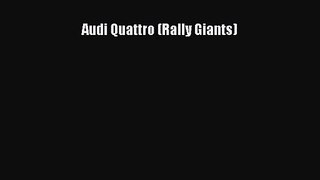[PDF Download] Audi Quattro (Rally Giants) [PDF] Full Ebook