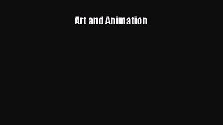 Art and Animation [PDF Download] Art and Animation# [PDF] Online