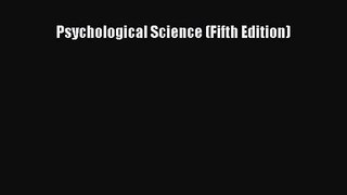 Psychological Science (Fifth Edition) [Download] Full Ebook