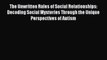 PDF Download The Unwritten Rules of Social Relationships: Decoding Social Mysteries Through
