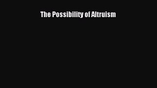 Download The Possibility of Altruism PDF Free