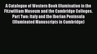 A Catalogue of Western Book Illumination in the Fitzwilliam Museum and the Cambridge Colleges.