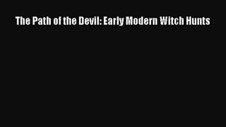 Download The Path of the Devil: Early Modern Witch Hunts PDF Free