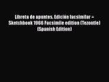 Libreta de apuntes. Edición facsimilar = Sketchbook 1966 Facsimile edition (Tezontle) (Spanish