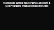 PDF Download The Immune System Recovery Plan: A Doctor's 4-Step Program to Treat Autoimmune