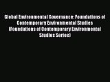 PDF Download Global Environmental Governance: Foundations of Contemporary Environmental Studies