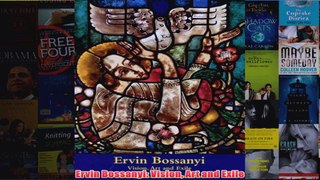 Ervin Bossanyi Vision Art and Exile