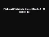 L'Italiano All'Universita: Libro + CD Audio 2 + CD (Level B1-B2) [Download] Online