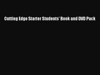 Cutting Edge Starter Students' Book and DVD Pack [Download] Online