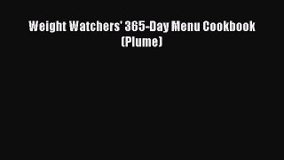 PDF Download Weight Watchers' 365-Day Menu Cookbook (Plume) Read Full Ebook