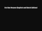 Iris Van Herpen (English and Dutch Edition) [PDF Download] Iris Van Herpen (English and Dutch