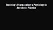 Stoelting's Pharmacology & Physiology in Anesthetic Practice [Read] Full Ebook