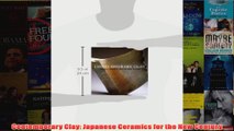 Contemporary Clay Japanese Ceramics for the New Century