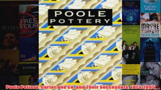 Poole Pottery Carter and Co and Their Successors 18731995