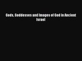 Download Gods Goddesses and Images of God in Ancient Israel PDF Online