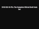 2016 ICD-10-PCs: The Complete Official Draft Code Set [PDF] Online